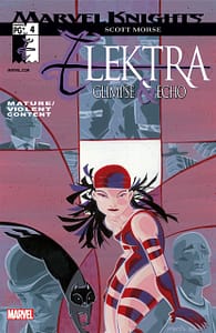 Marvel Knights: Elektra: Glimpse & Echo #4