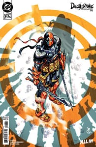 DEATHSTROKE THE TERMINATOR #6 CVR D CARLOS DANDA CARD STOCK VAR