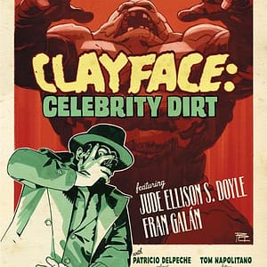 CLAYFACE CELEBRITY DIRT #3 (OF 6) CVR C BRUNO REDONDO CARD STOCK VAR