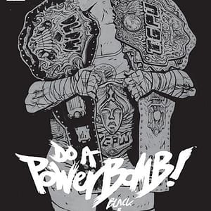 DO A POWERBOMB BLACK AND WHITE #3 (OF 3) CVR A DANIEL WARREN JOHNSON