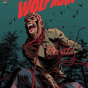 UNIVERSAL MONSTERS BLOOD OF THE WOLF MAN #3 (OF 4) CVR A LEOMACS & PIP MARTIN